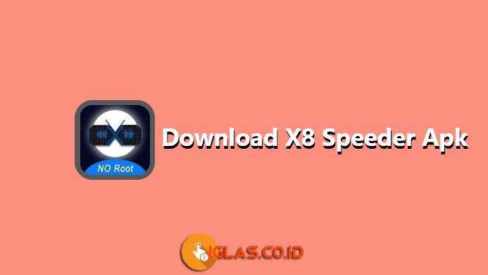 Download X8 Speeder Apk Terbaru 2020 Tanpa Root & 100% Works