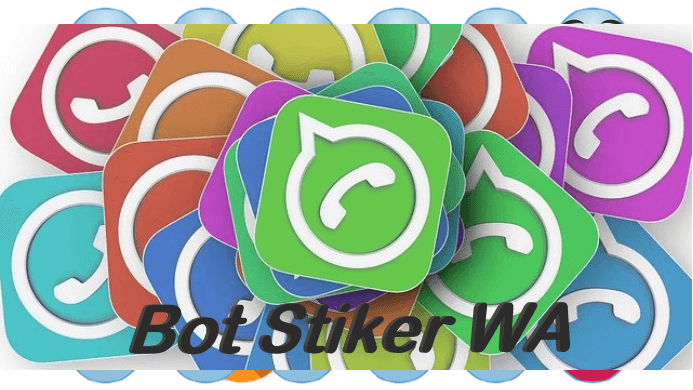 Bot Stiker WA : Download Nomor Bot Stiker WhatsApp 2021 Aktif 24 Jam !