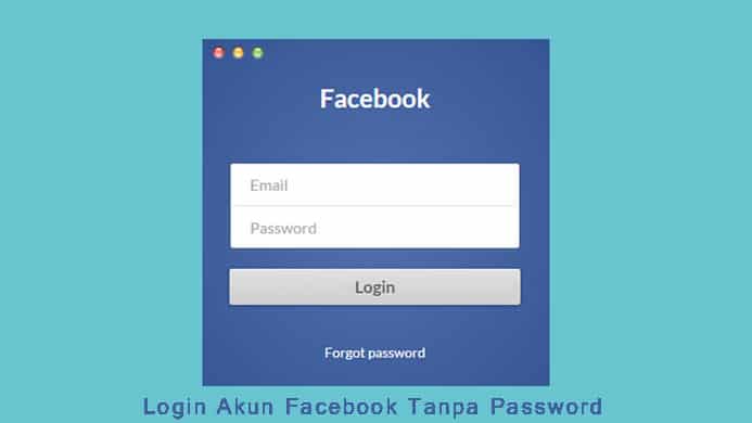 Login Akun Facebook Tanpa Password