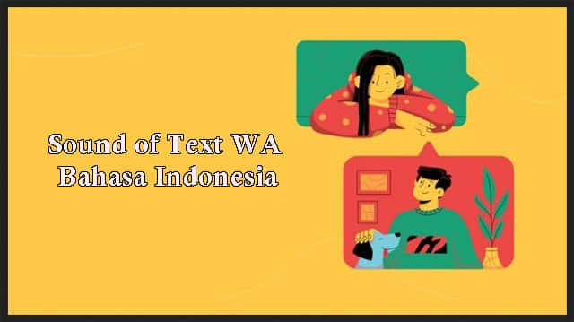 Sound of Text WA Bahasa Indonesia