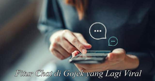 Fitur Chat di Gojek yang Lagi Viral